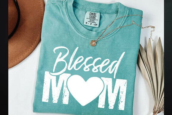 Blessed Mom: The Ultimate Mother's Day Crafting Design