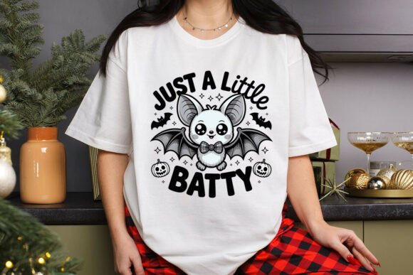 Unlock Creative Fun with the Just a Little Batty T-Shirt Design